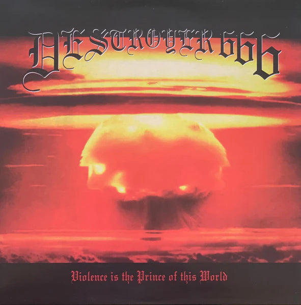 DESTROYER 666 - VIOLENCE IS THE PRINCE OF THIS WORLD CD