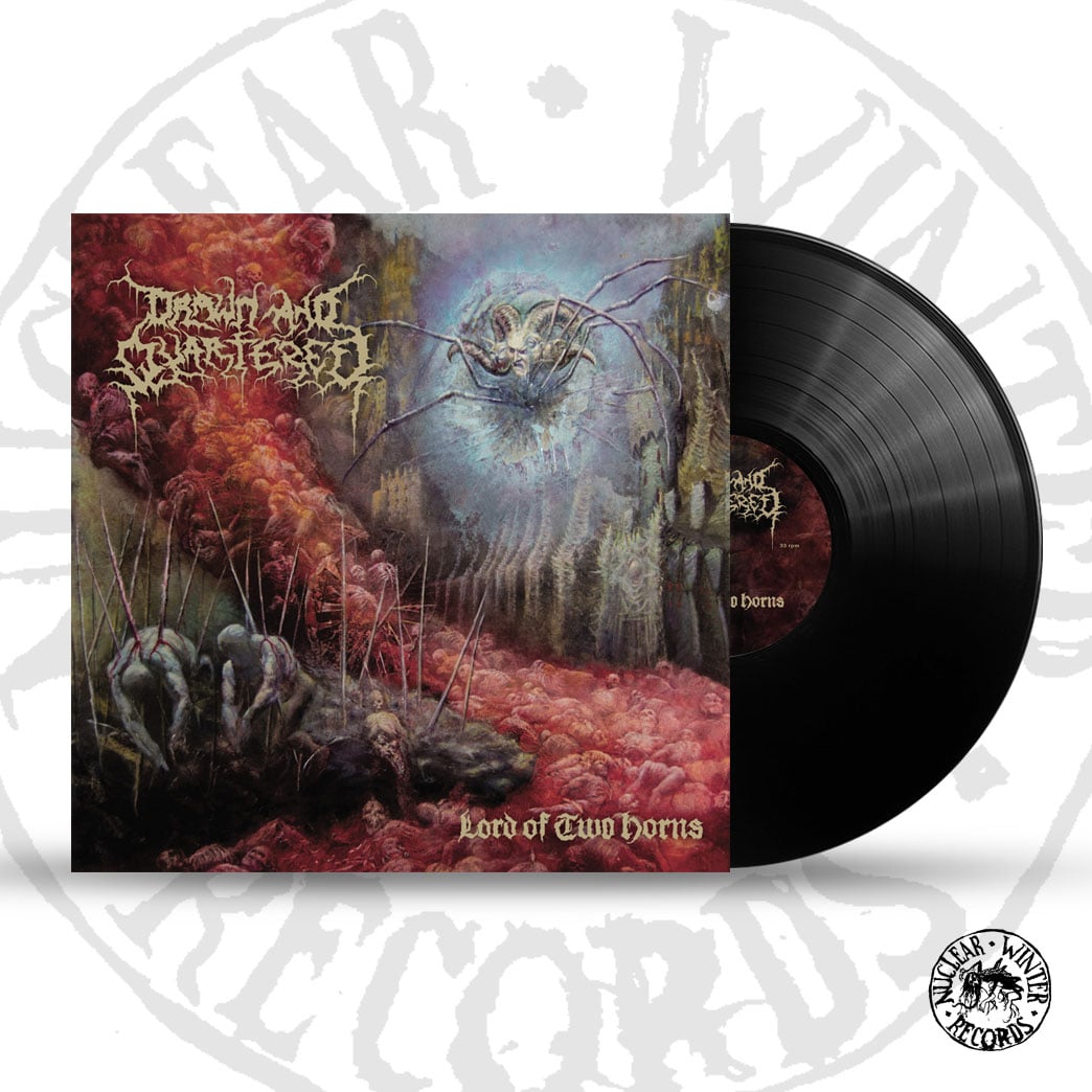 DRAWN AND QUARTERED - LORD OF TWO HORNS LP