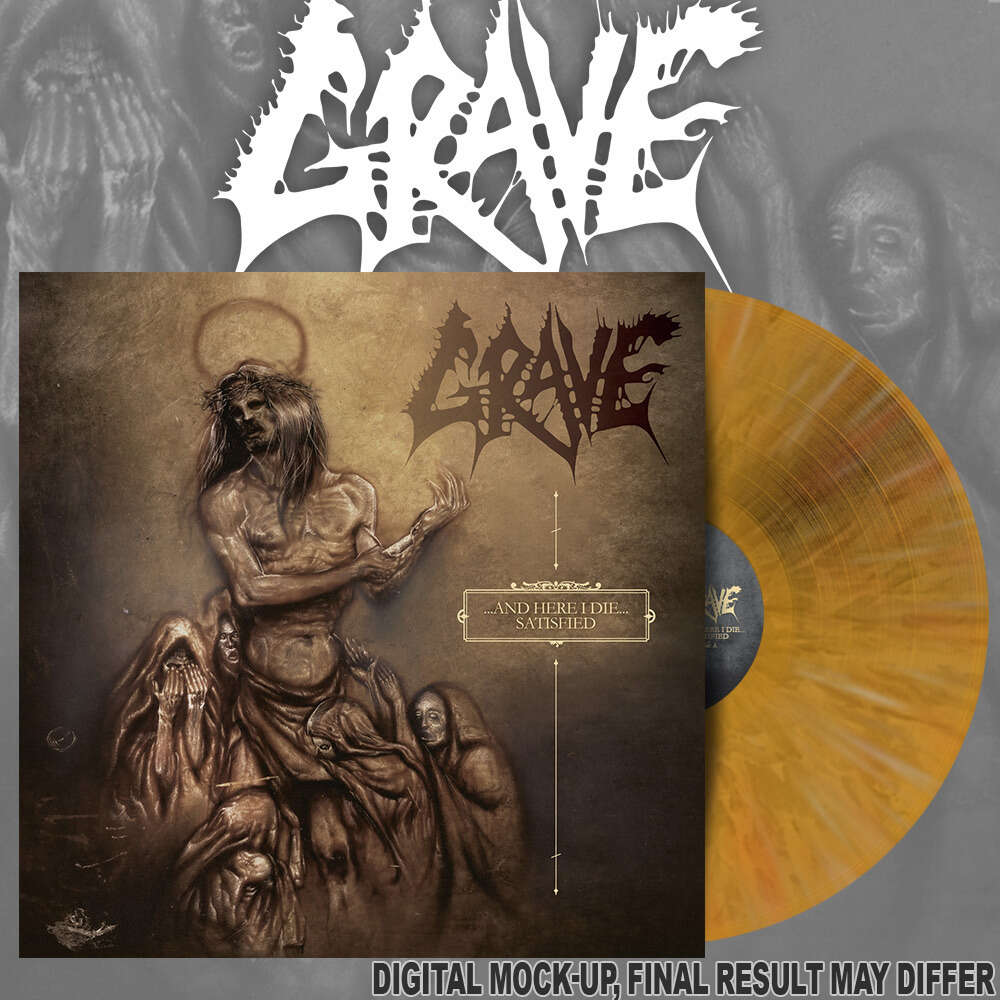 GRAVE - AND HERE I DIE... SATISFIED MLP