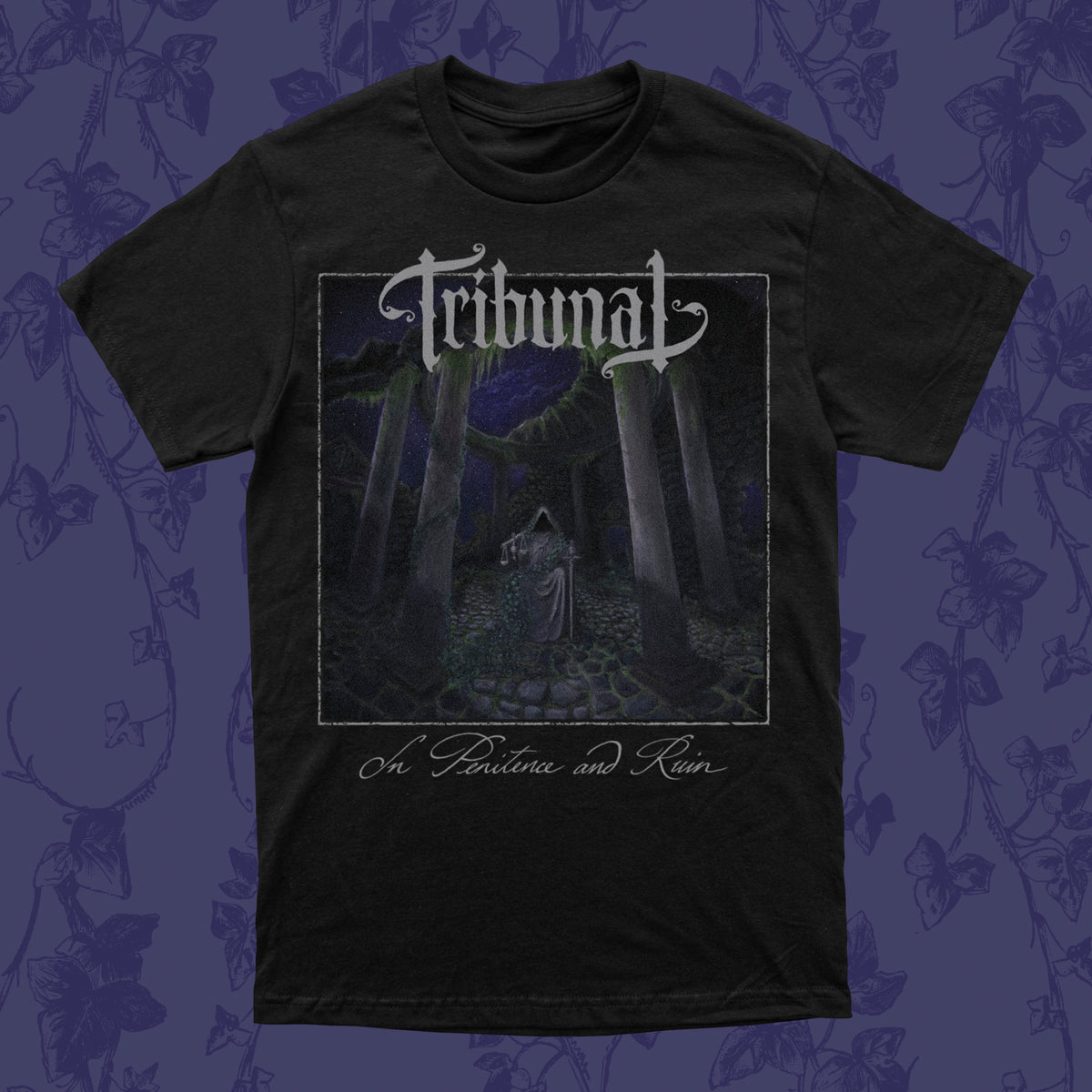 TRIBUNAL - IN PENITENCE AND RUIN T-SHIRT