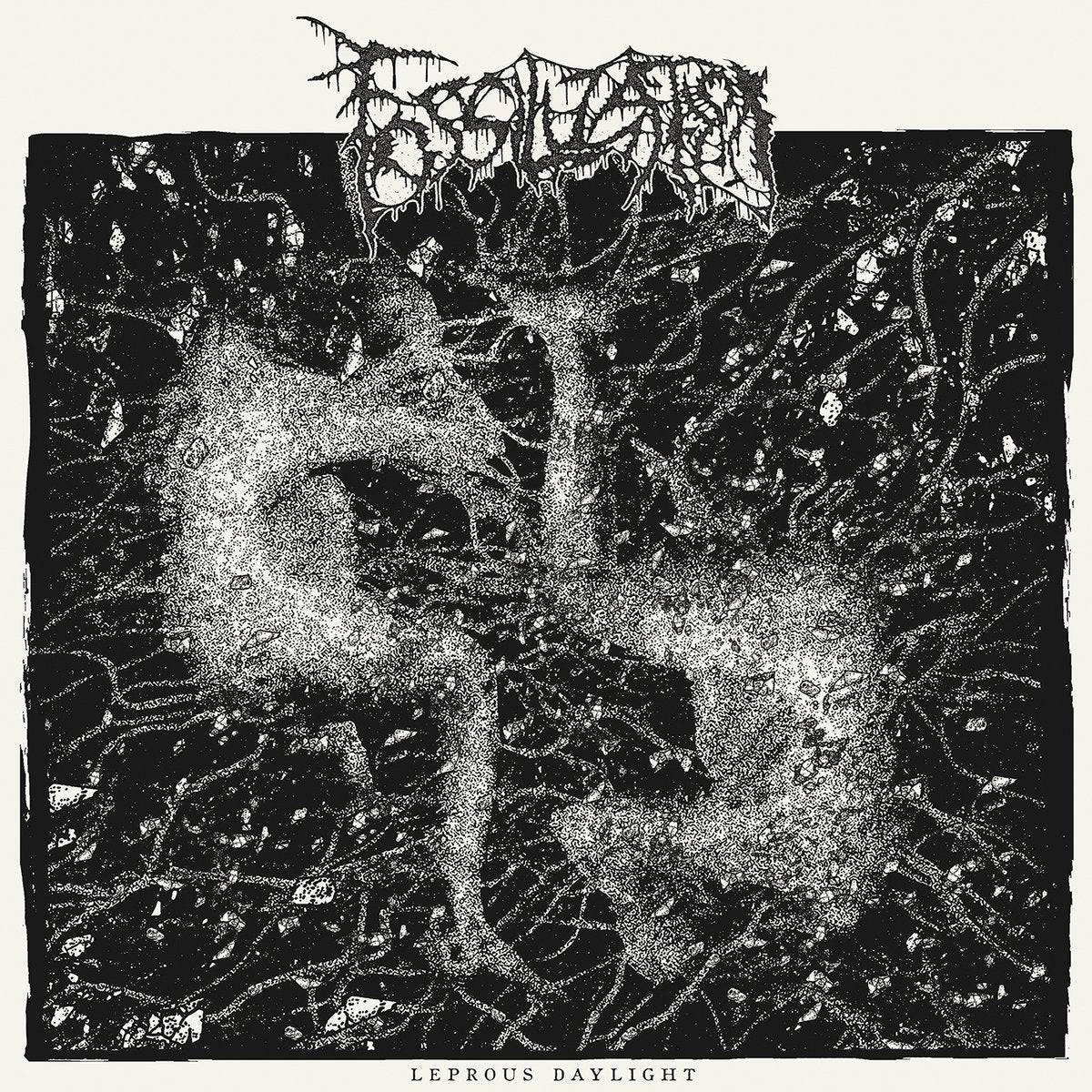 FOSSILIZATION - LEPROUS DAYLIGHT LP