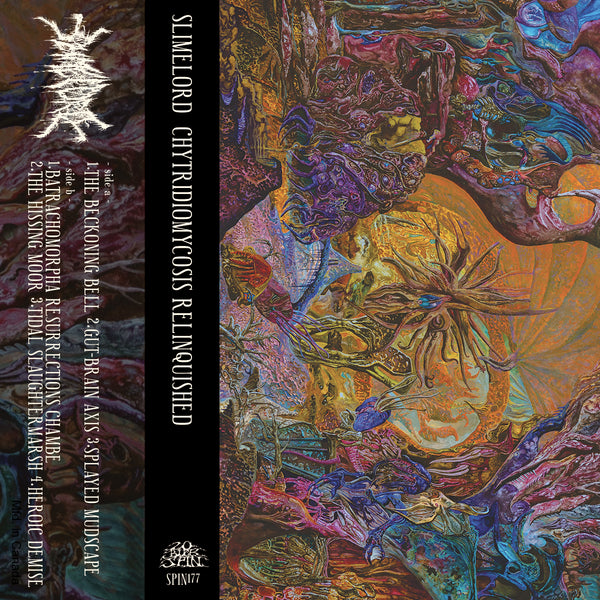 SLIMELORD - CHYTRIDIOMYCOSIS RELINQUISHED TAPE ***PRE-ORDER***