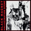 BLACK MAGNET - HALLUCINATION SCENE CD