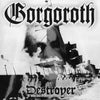 GORGOROTH - DESTROYER LP
