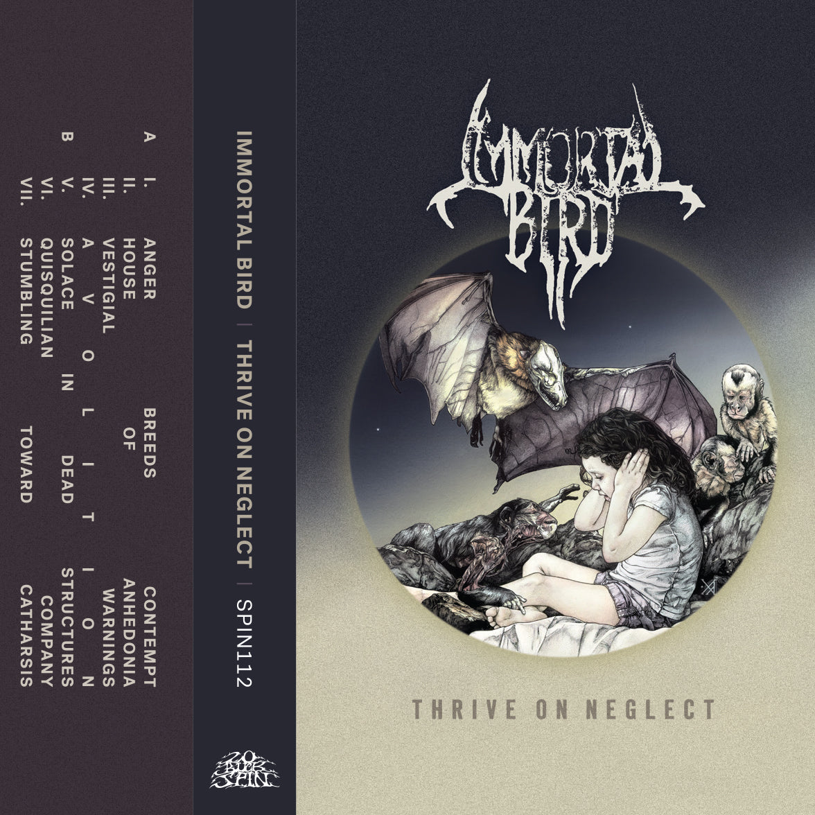 IMMORTAL BIRD - THRIVE ON NEGLECT TAPE