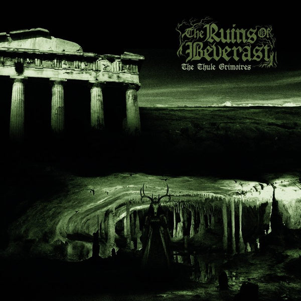 THE RUINS OF BEVERAST - THE THULE GRIMOIRES CD